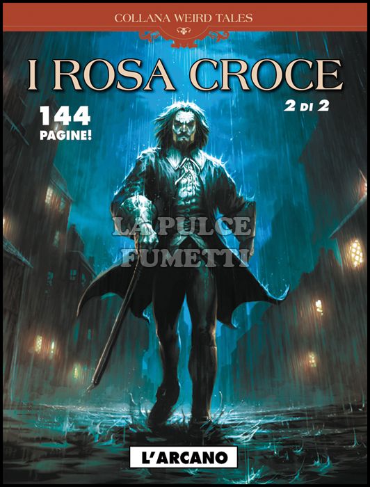 COSMO SERIE MARRONE #    17 - COLLANA WEIRD TALES 17 - I ROSA CROCE 2: L'ARCANO